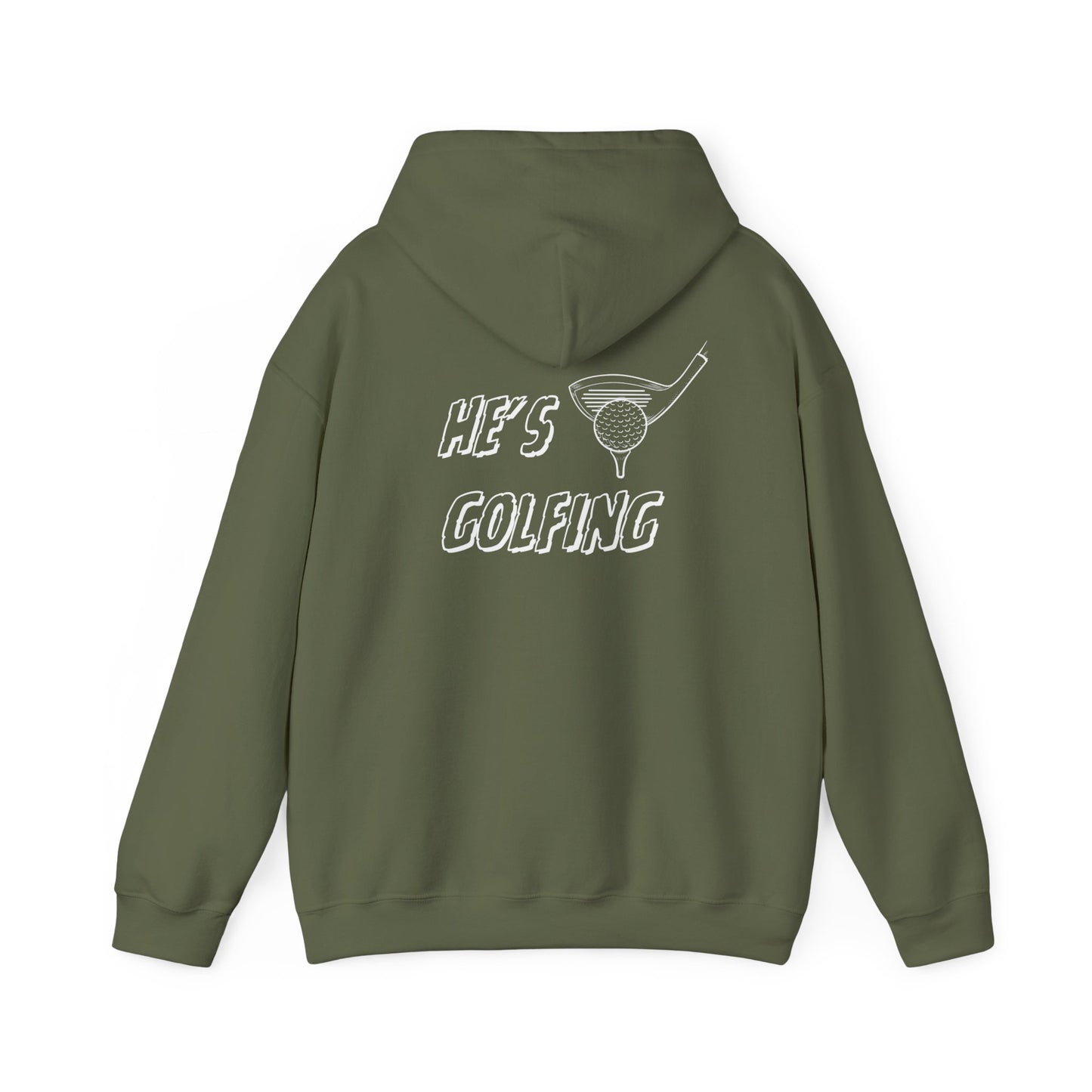 He's Golfing Sweatshirt
